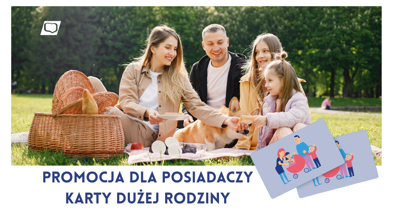 Promocja dla posiadaczy Karty Dużej Rodziny